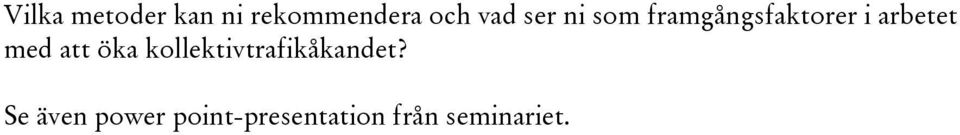 som framgångsfaktorer i