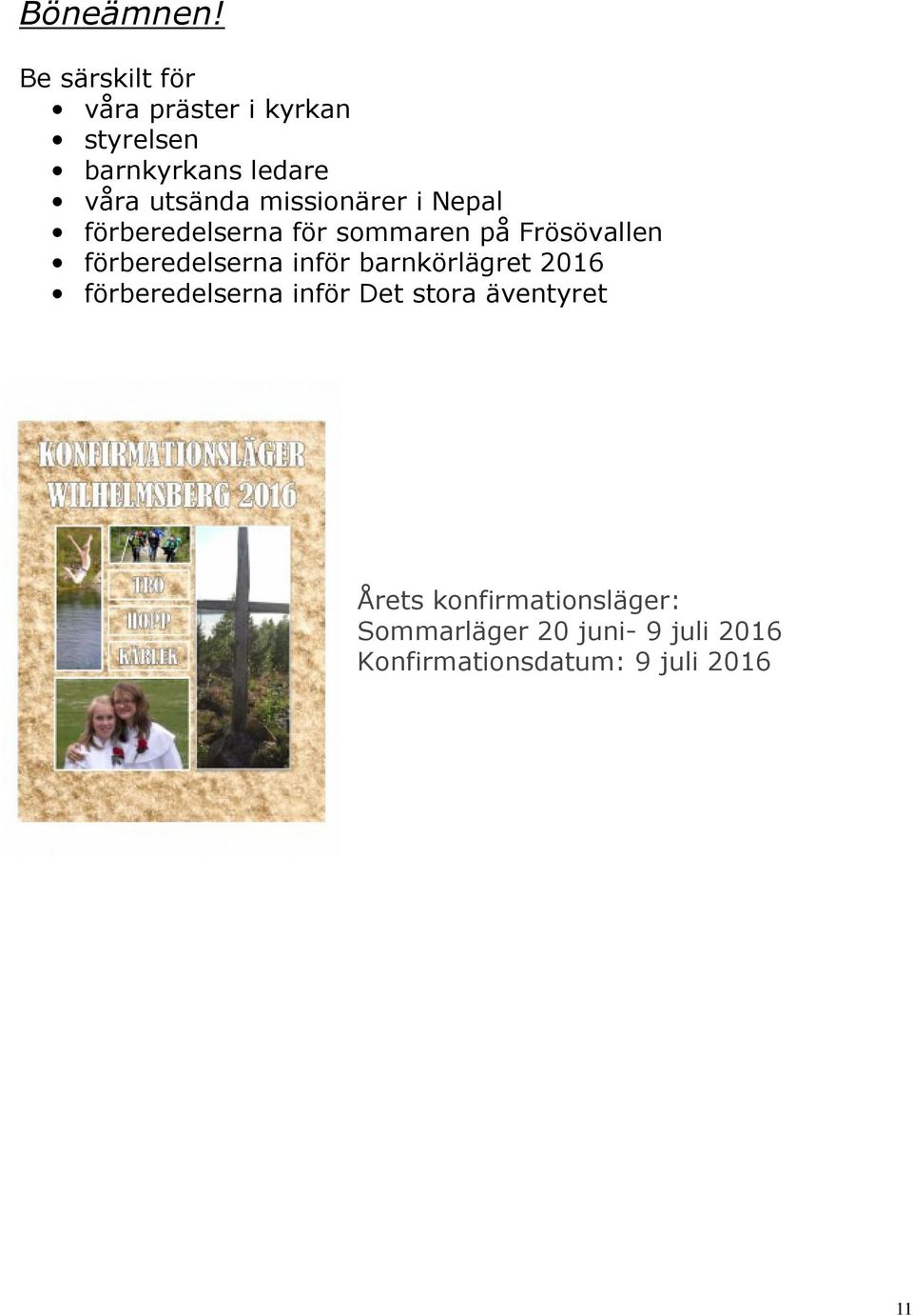 missionärer i Nepal förberedelserna för sommaren på Frösövallen förberedelserna