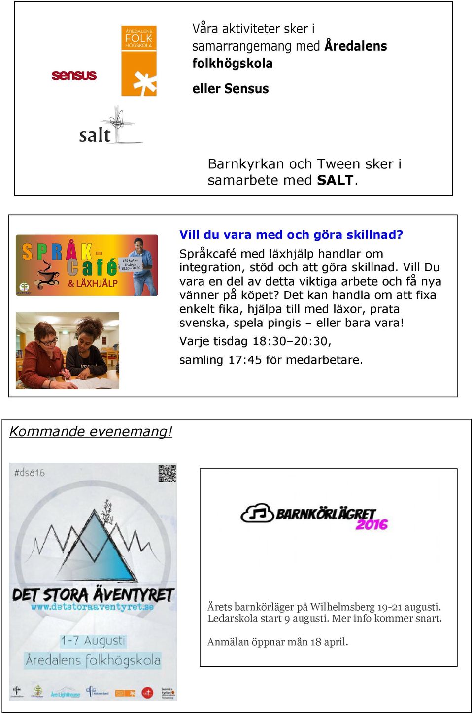 Vill Du vara en del av detta viktiga arbete och få nya vänner på köpet?