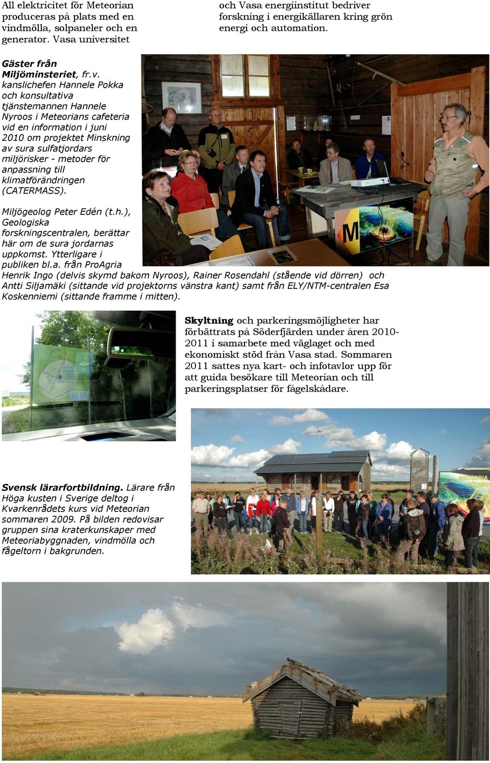 rsitet och Vasa energiinstitut bedrive