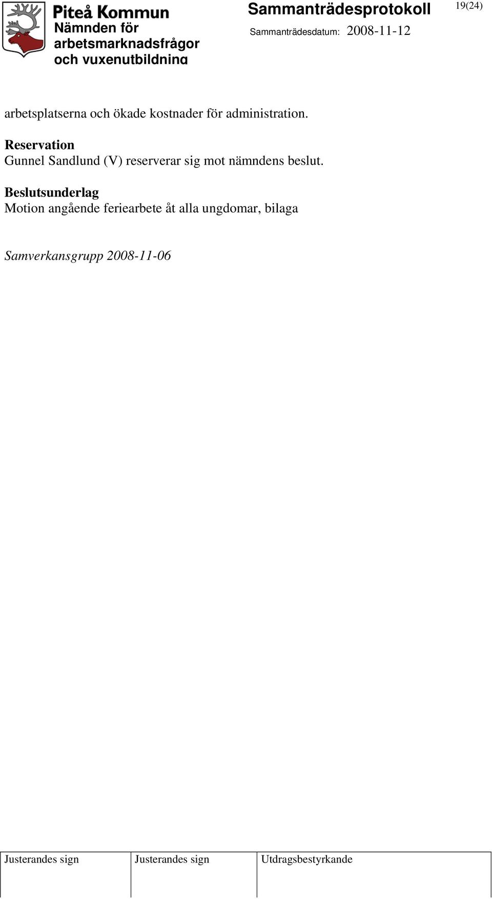 Reservation Gunnel Sandlund (V) reserverar sig mot