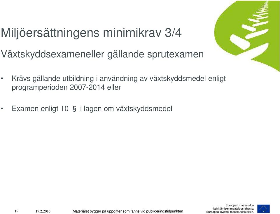 gällande utbildning i användning av växtskyddsmedel