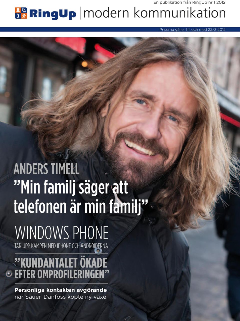 UPP KAMPEN MED IPHONE OCH ANDROIDERNA KUNDANTALET ÖKADE EFTER OMPROFILERINGEN