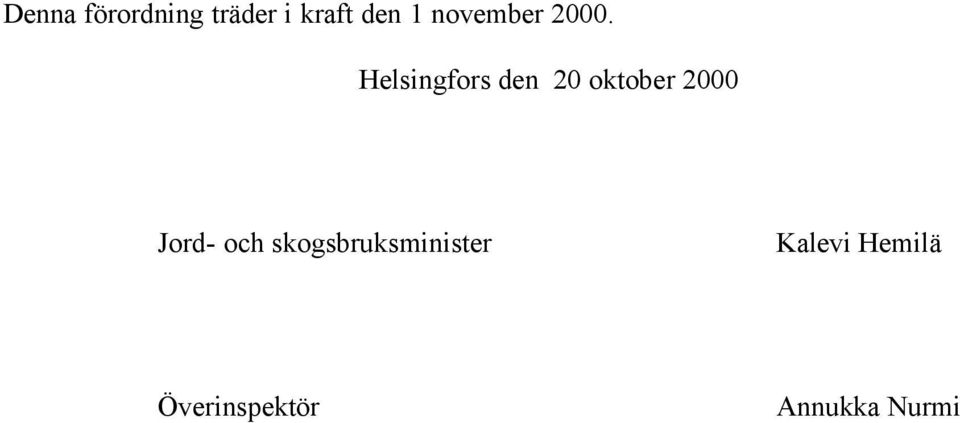Helsingfors den 20 oktober 2000 Jord-