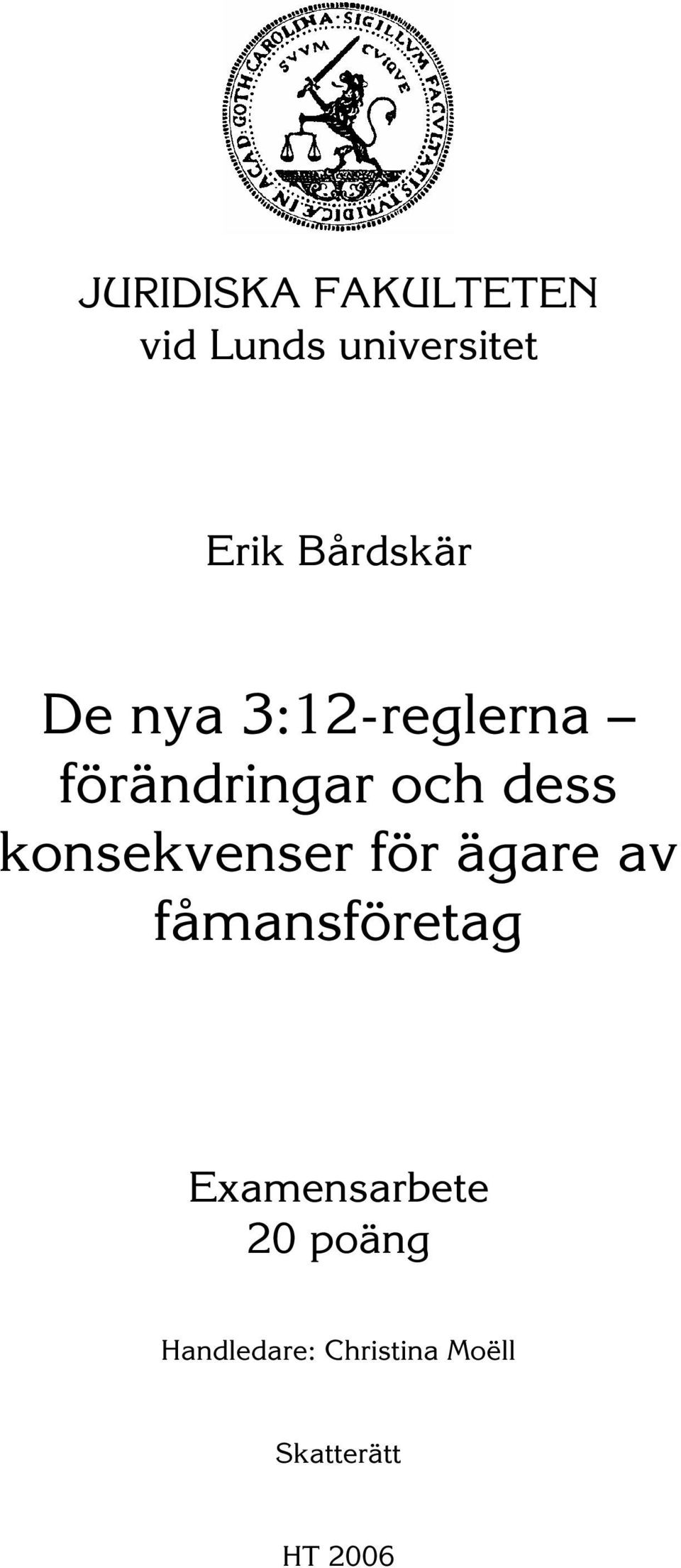 konsekvenser för ägare av fåmansföretag