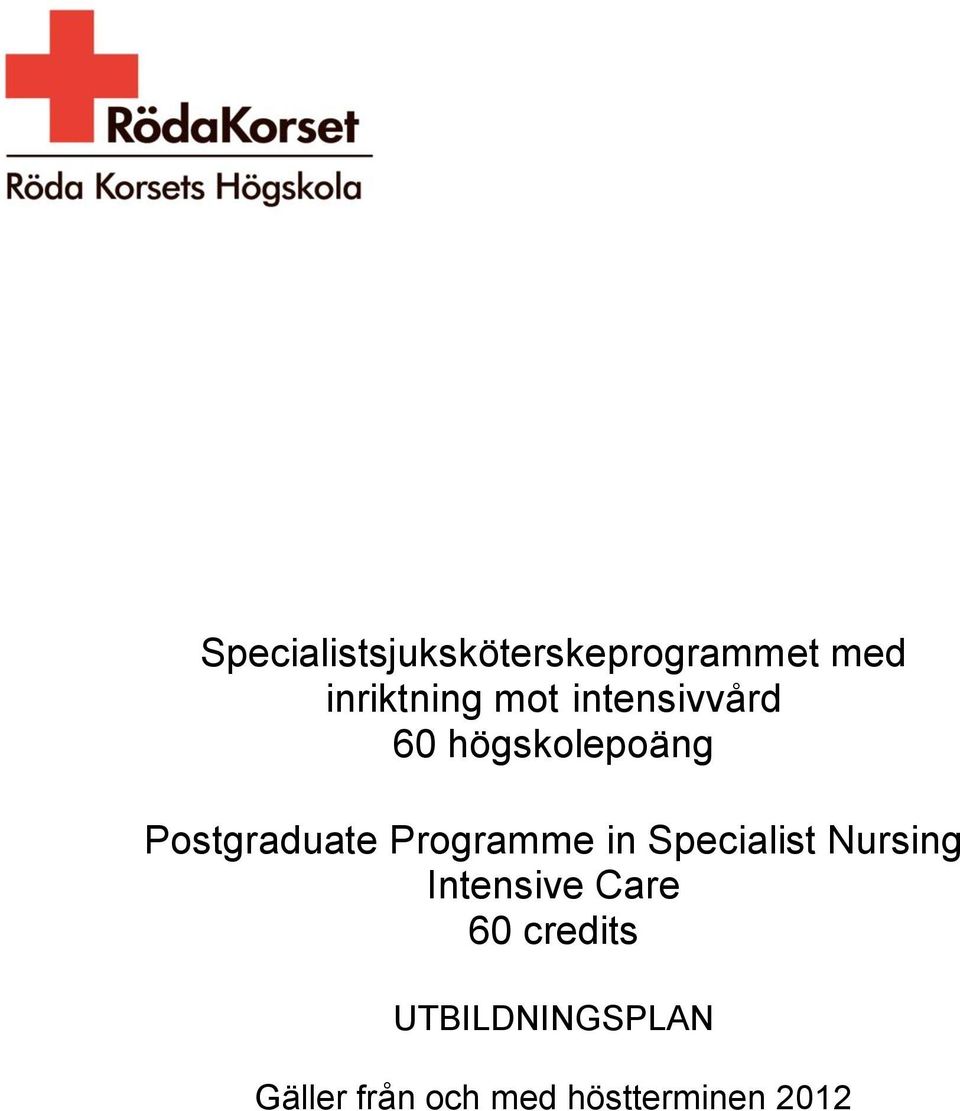 Programme in Specialist Nursing Intensive Care 60