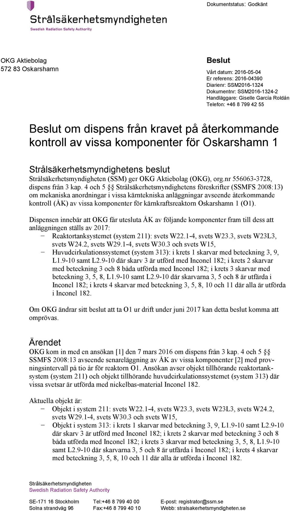 nr 556063-3728, dispens från 3 kap.