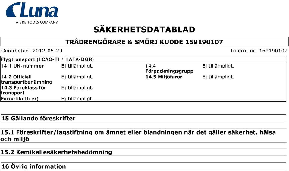 3 Faroklass för Faroetikett(er) 15 Gällande föreskrifter 15.