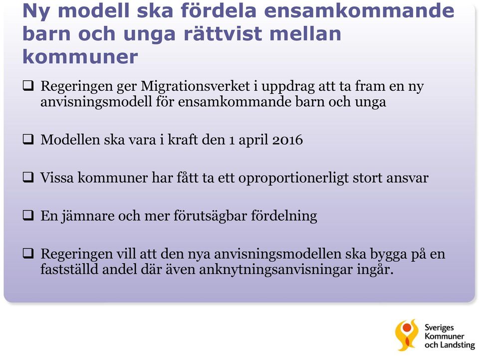 2016 Vissa kommuner har fått ta ett oproportionerligt stort ansvar En jämnare och mer förutsägbar fördelning