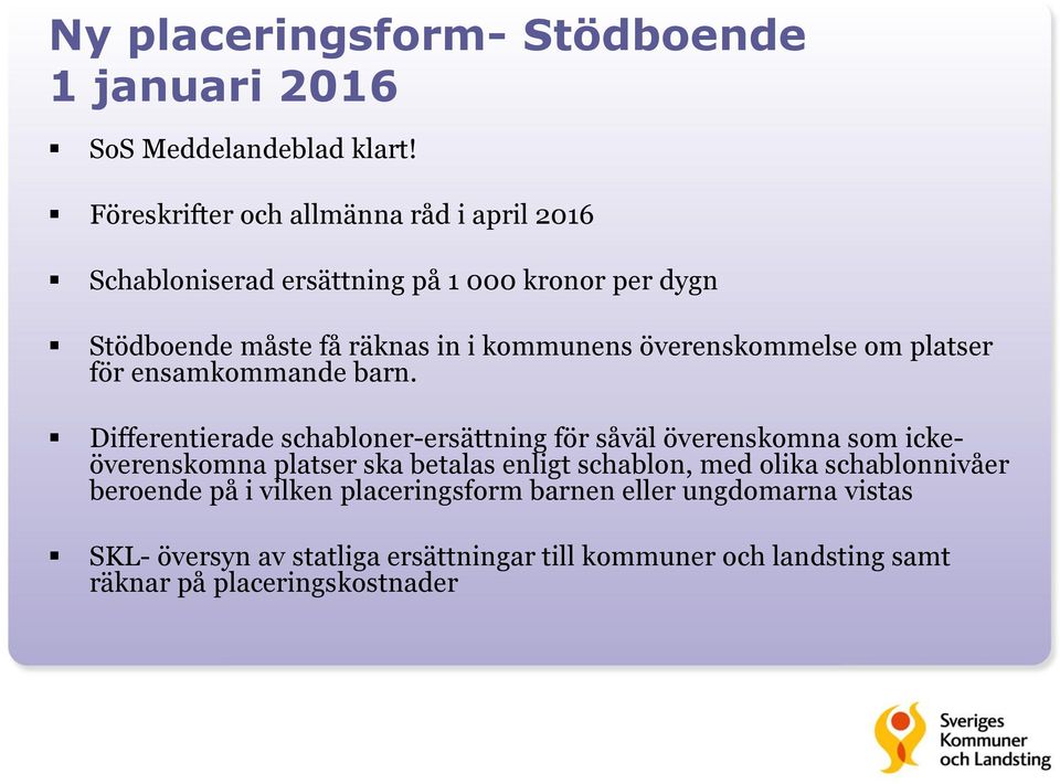 överenskommelse om platser för ensamkommande barn.