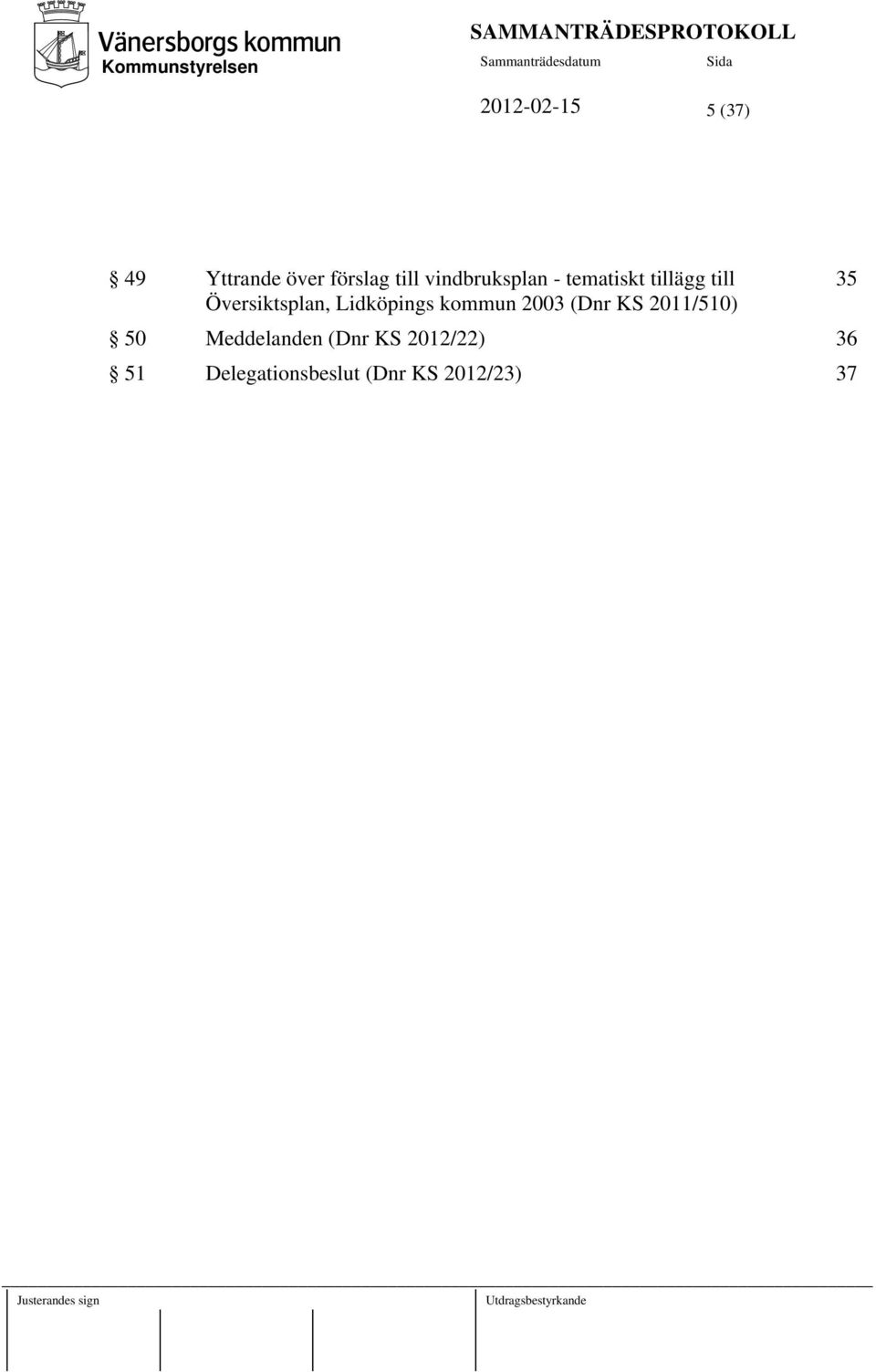 Översiktsplan, Lidköpings kommun 2003 (Dnr KS 2011/510)