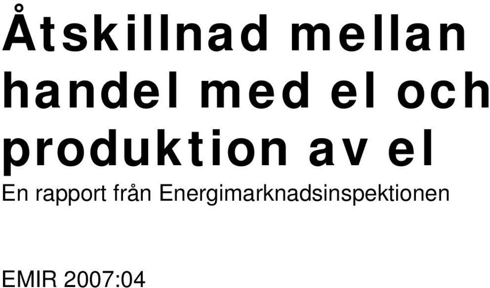 el En rapport från