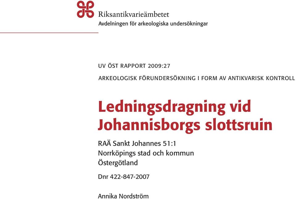 Johannisborgs slottsruin RAÄ Sankt Johannes 51:1