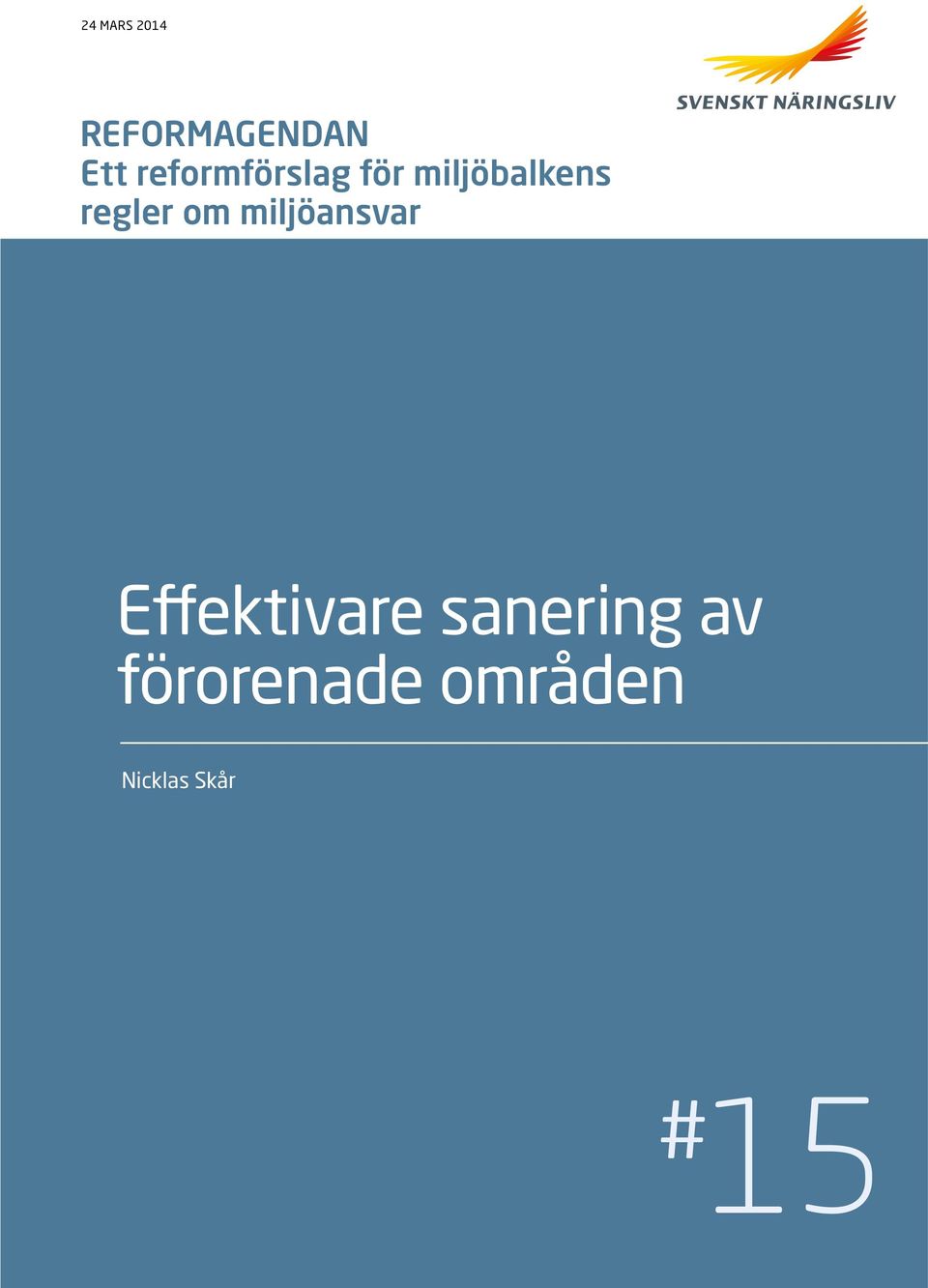 regler om miljöansvar Effektivare