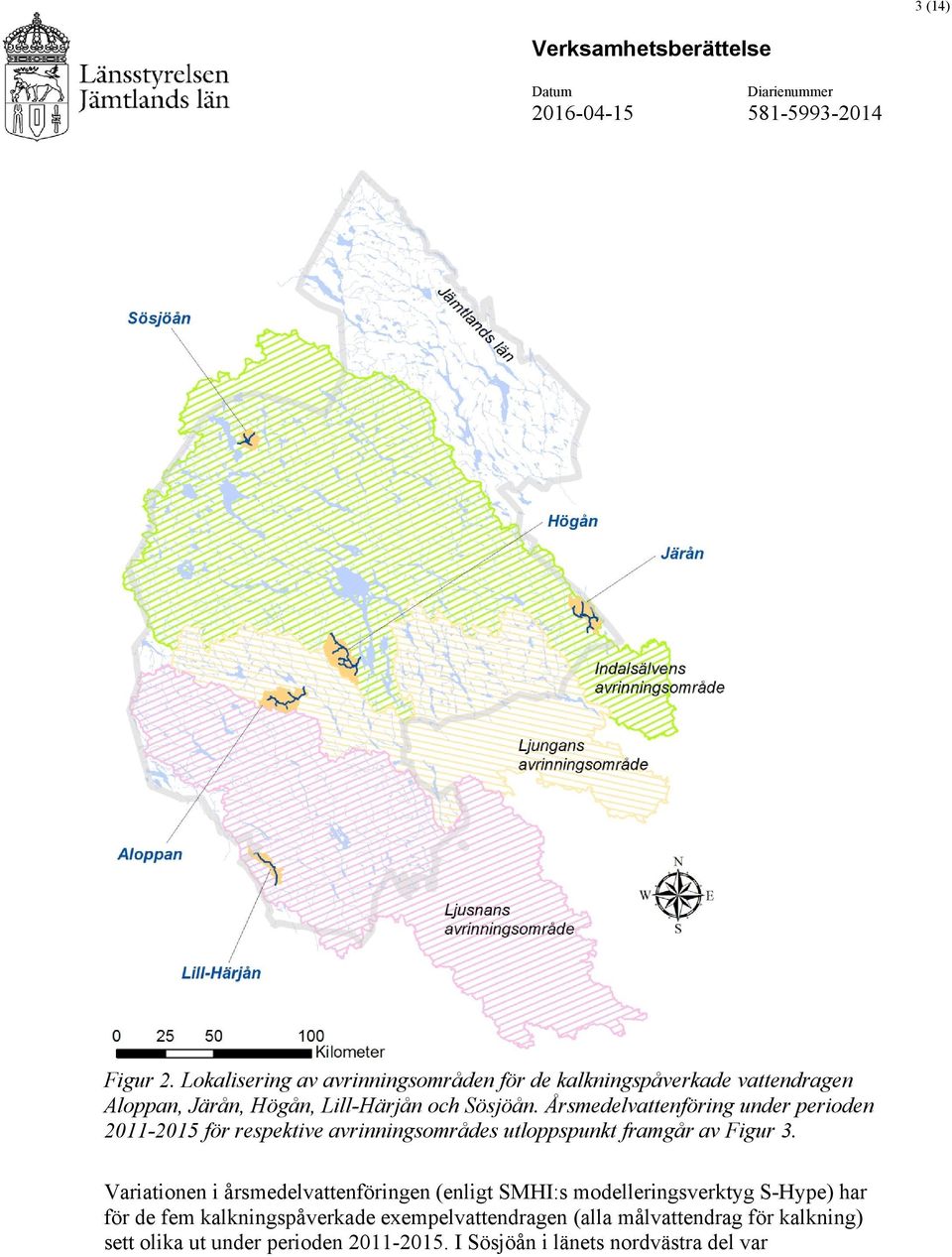 Årsmedelvattenföring under perioden 2011-2015 för respektive avrinningsområdes utloppspunkt framgår av Figur 3.