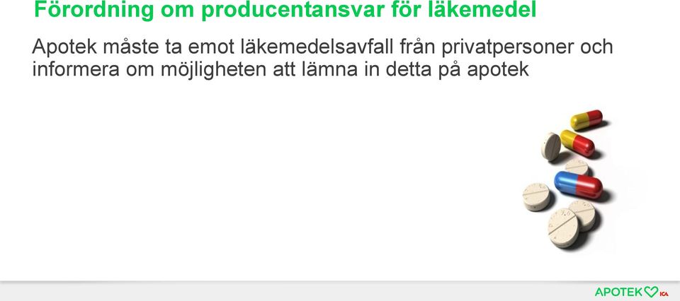 läkemedelsavfall från privatpersoner