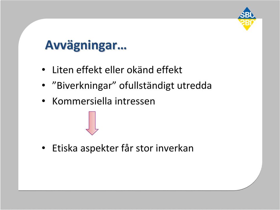 ofullständigt utredda Kommersiella