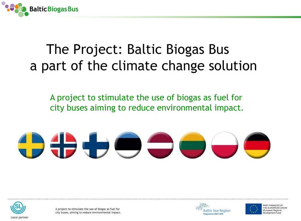 the use of biogas as fuel for city buses aiming