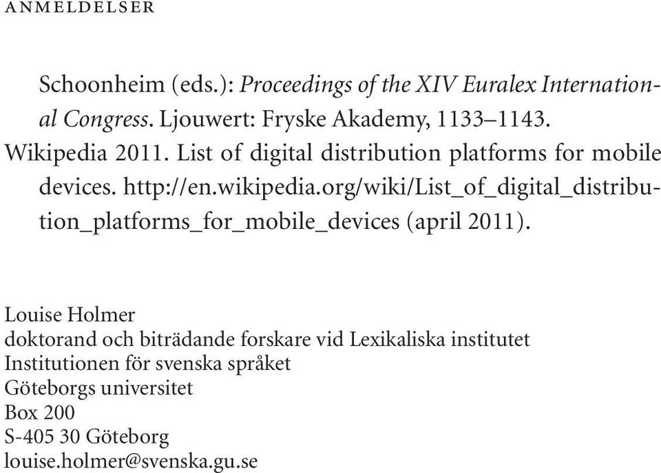 org/wiki/list_of_digital_distribution_platforms_for_mobile_devices (april 2011).