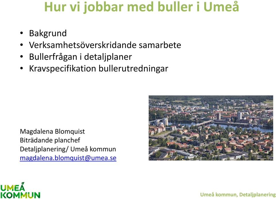 detaljplaner Kravspecifikation bullerutredningar Magdalena