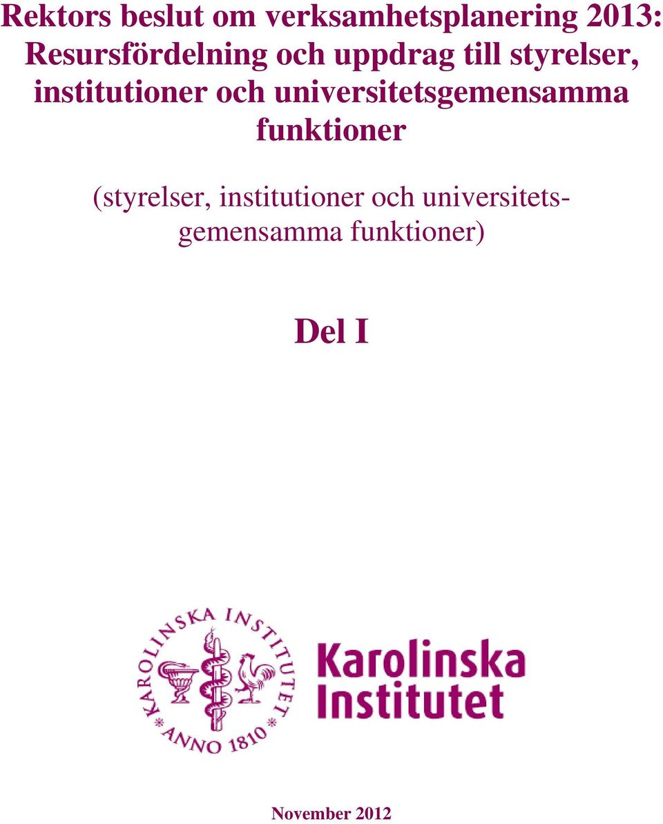 institutioner och universitetsgemensamma funktioner