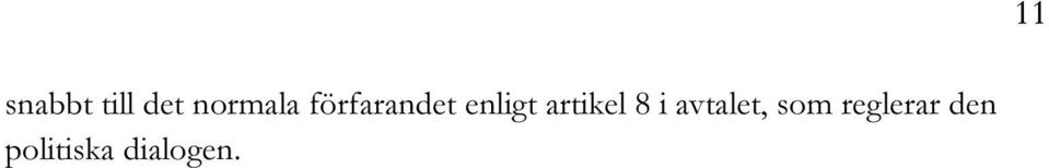 artikel 8 i avtalet, som