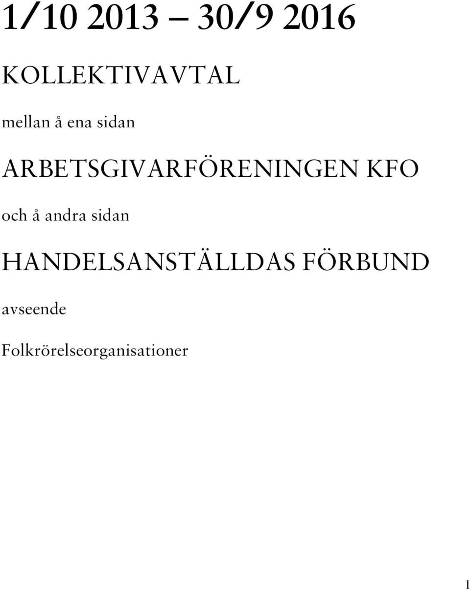 ARBETSGIVARFÖRENINGEN KFO och å andra