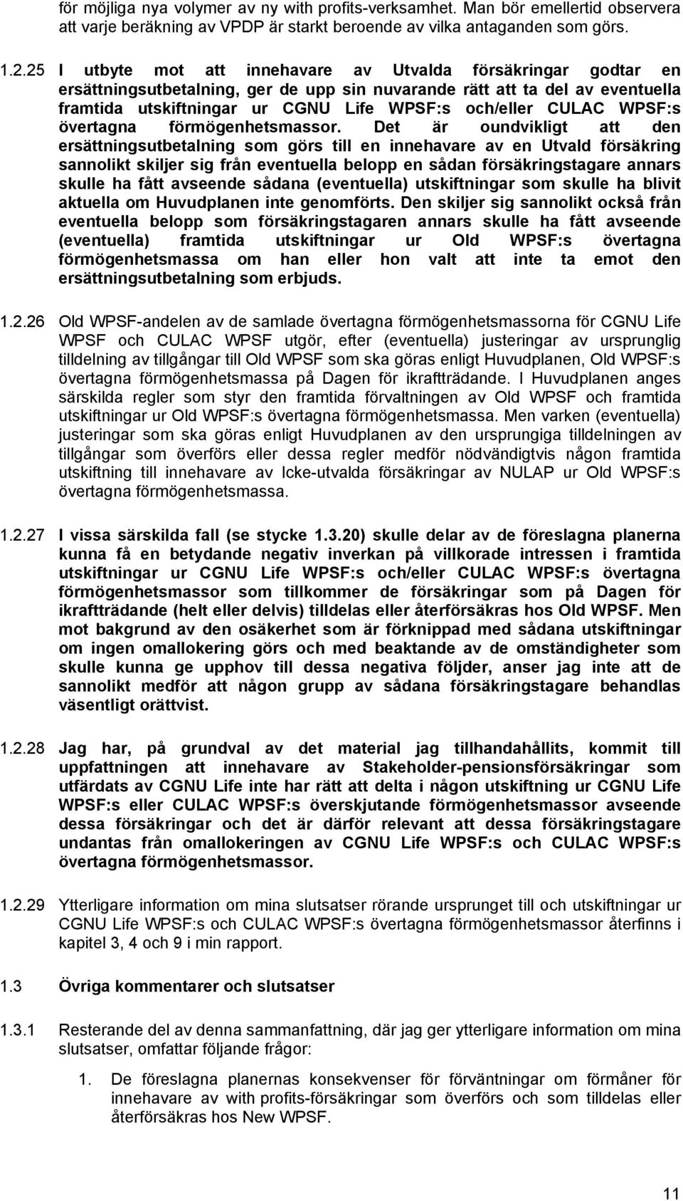 CULAC WPSF:s övertagna förmögenhetsmassor.