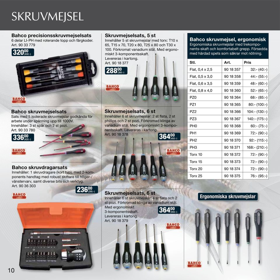 90 33 780 336 00 (420:-) Bahco skruvdragarsats Innehåller: 1 skruvdragare (kort typ), med 2-komponents handtag med robust skiftare till höger-/ vänstervarv, samt diverse bits och verktyg. Art.