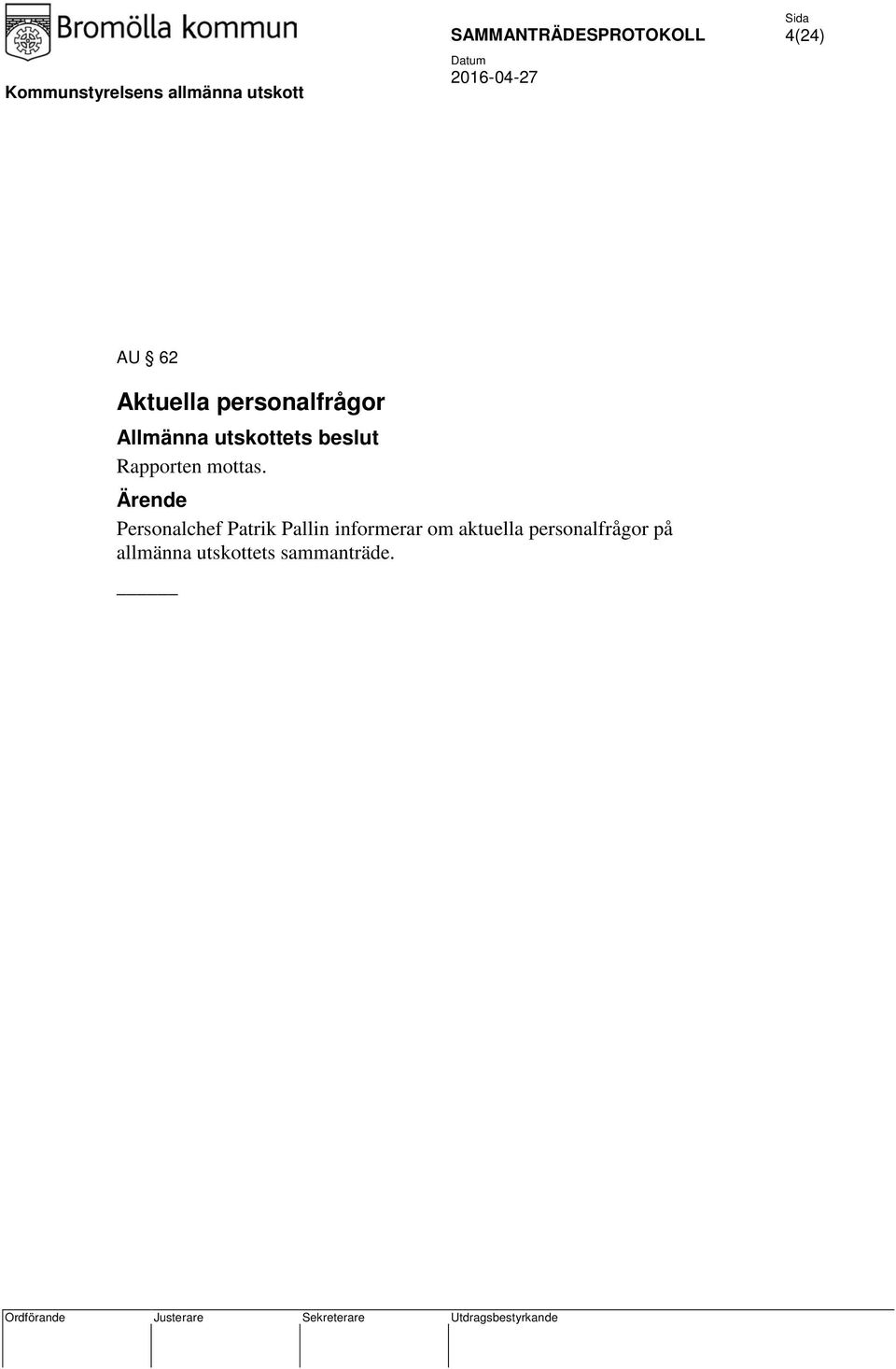 Personalchef Patrik Pallin informerar om