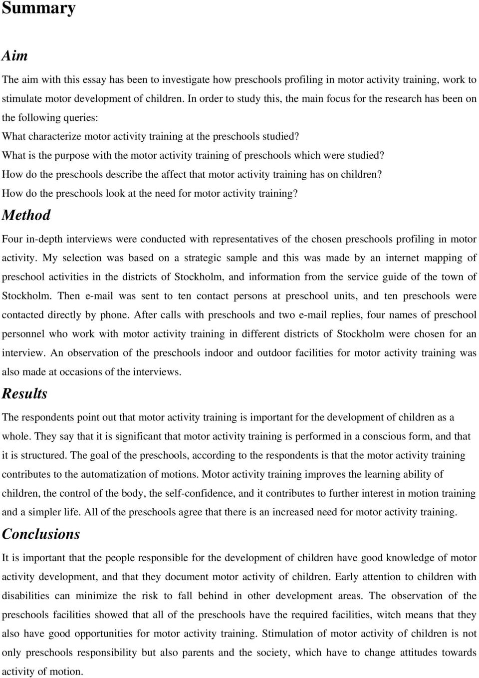 What is the purpose with the motor activity training of preschools which were studied? How do the preschools describe the affect that motor activity training has on children?