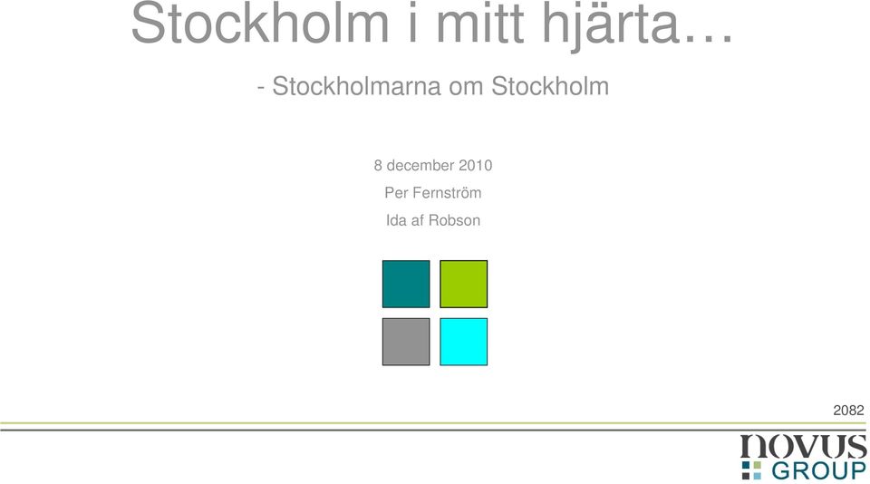 Stockholm 8 december 2010