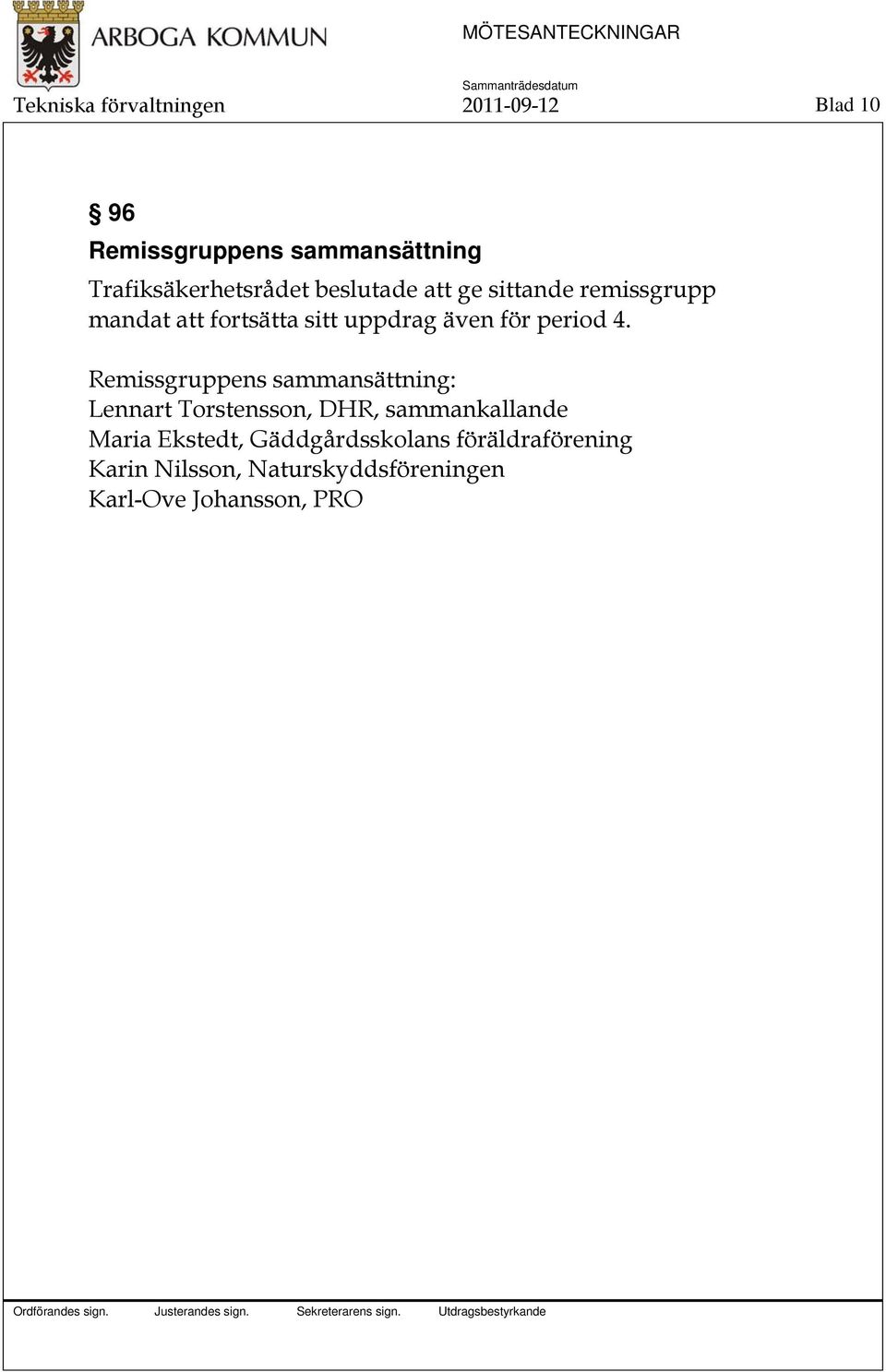 uppdrag även för period 4.