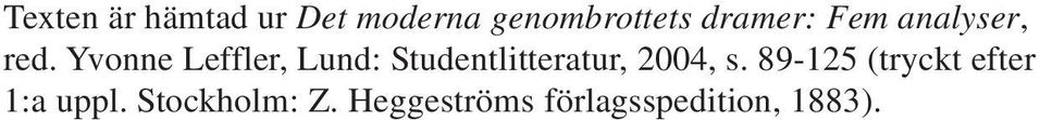 Yvonne Leffler, Lund: Studentlitteratur, 2004, s.