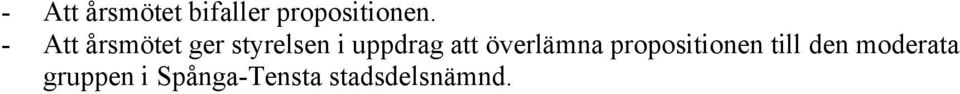 att överlämna propositionen till den