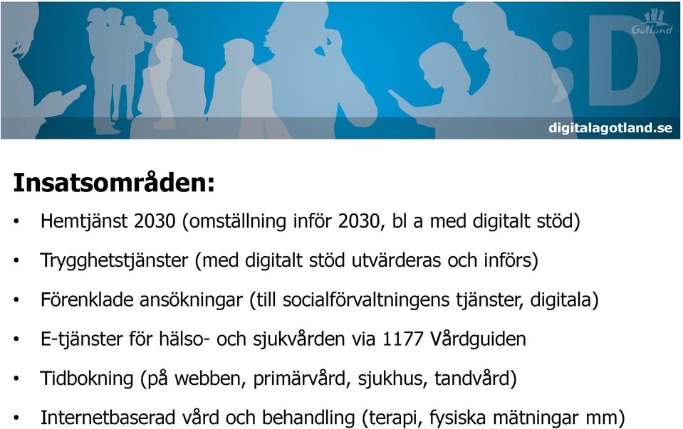 tjänster, digitala) E-tjänster för hälso- och sjukvården via 1177 Vårdguiden Tidbokning (på