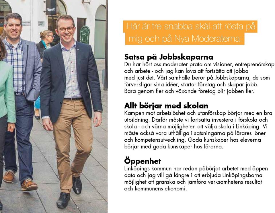 Allt börjar med skolan Kampen mot arbetslöshet och utanförskap börjar med en bra utbildning.