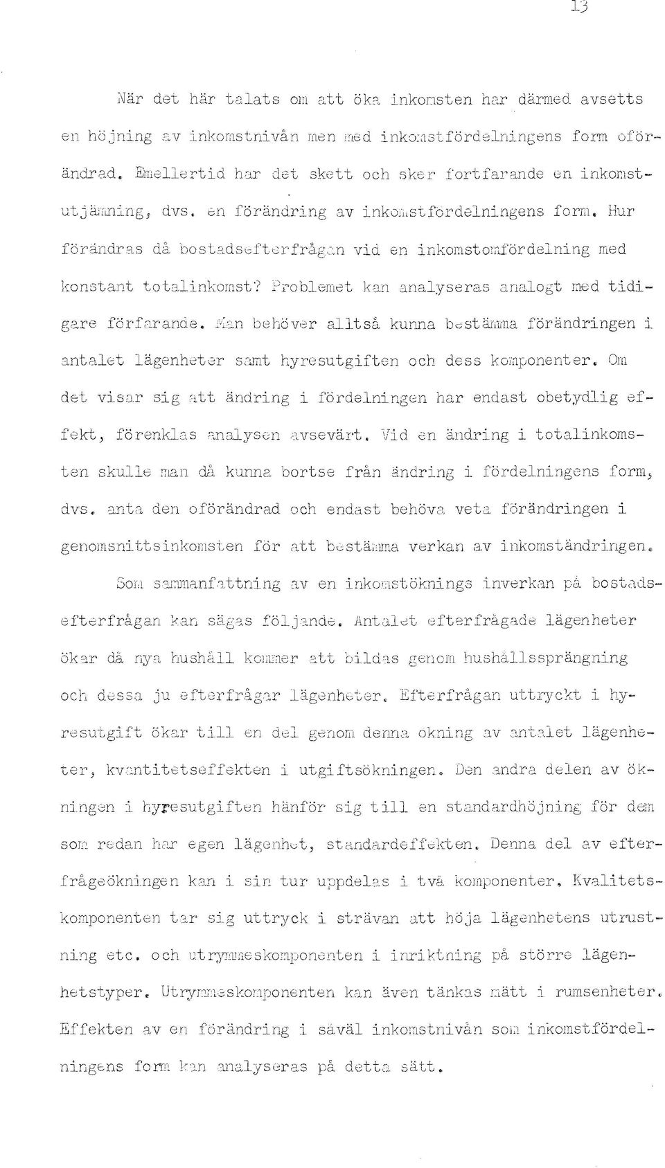 <-dseft8rfrag:~n -vd en nkolylstorafordelnng med konstant totalnkornst? PTO blely18t lc:1d analyseras analogt Eled tdgare forfarande. JY:!