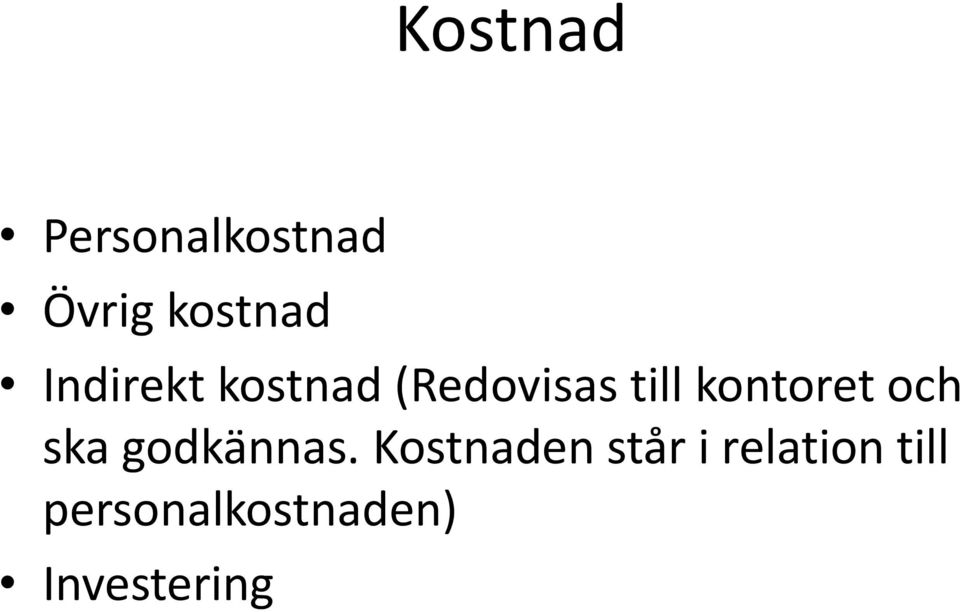 kontoret och ska godkännas.