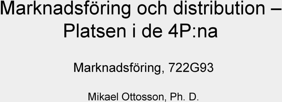 de 4P:na Marknadsföring,