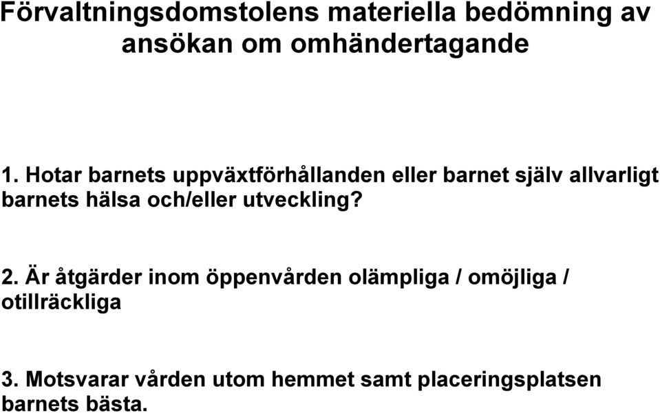 och/eller utveckling? 2.