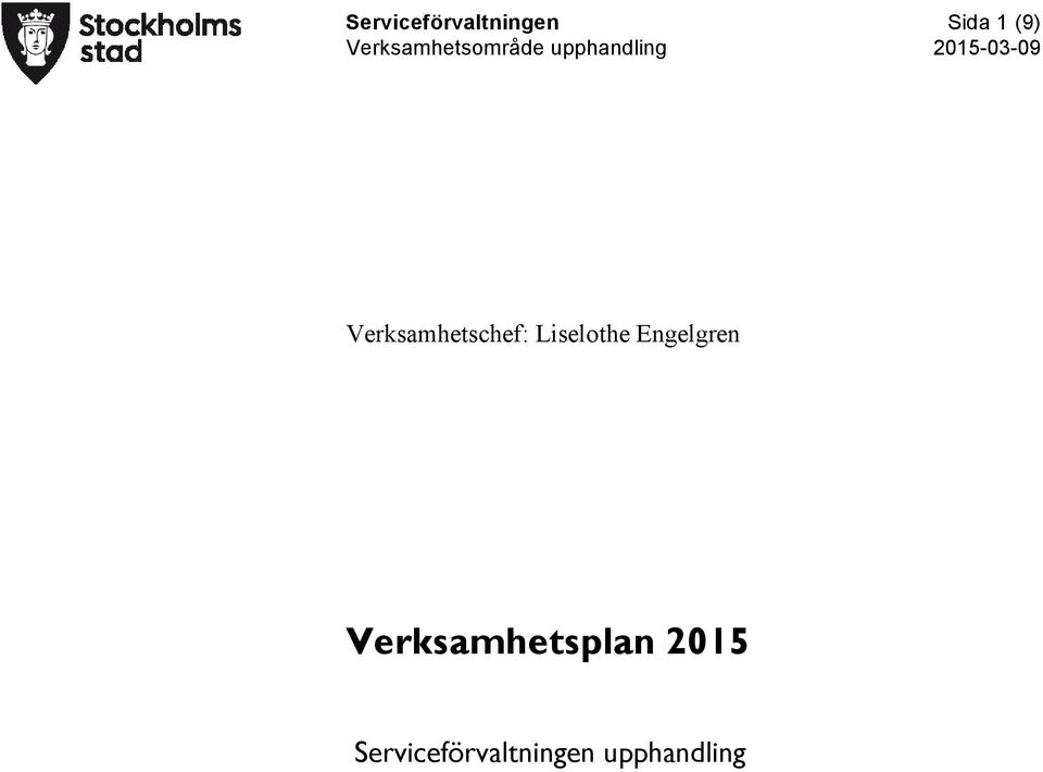 Verksamhetschef: Liselothe Engelgren