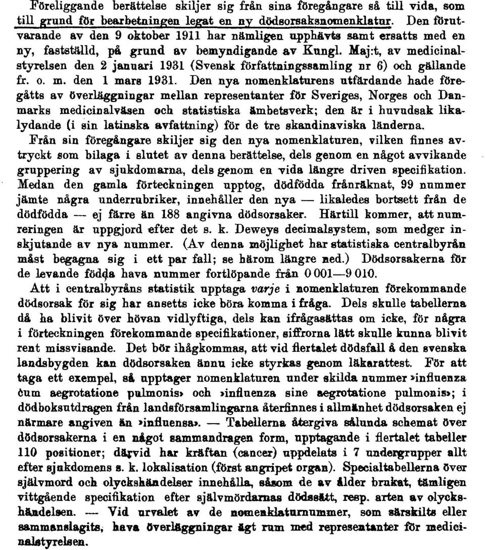 Maj:t, av medicinalstyrelsen den 2 januari 1931 {Svensk författningssamling nr 6) och gällande fr. o. m. den 1 mars 1931.