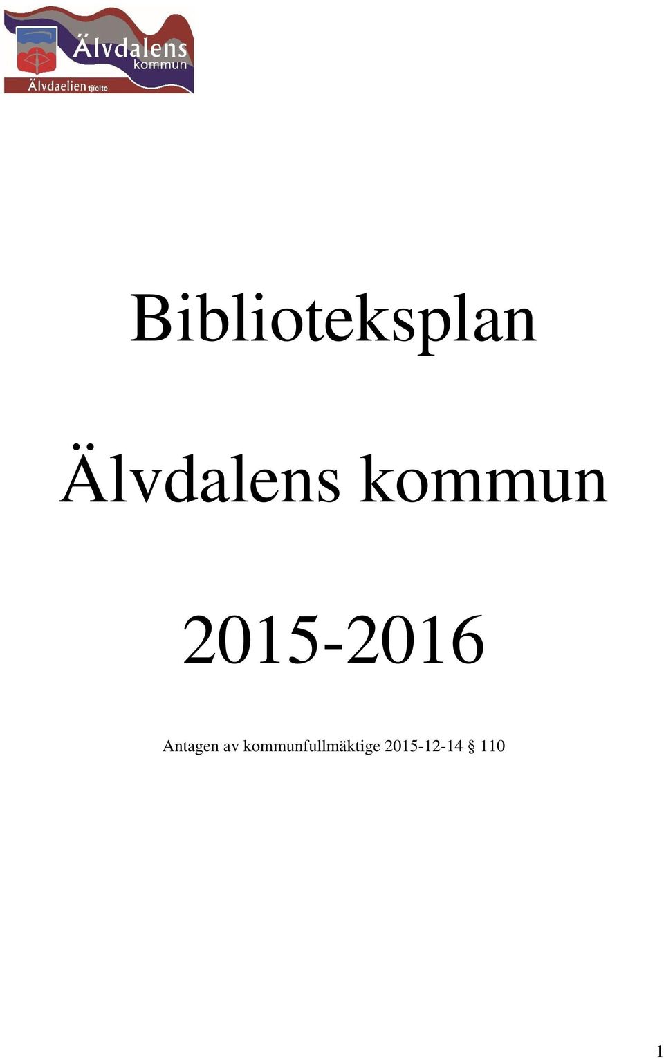2015-2016 Antagen av