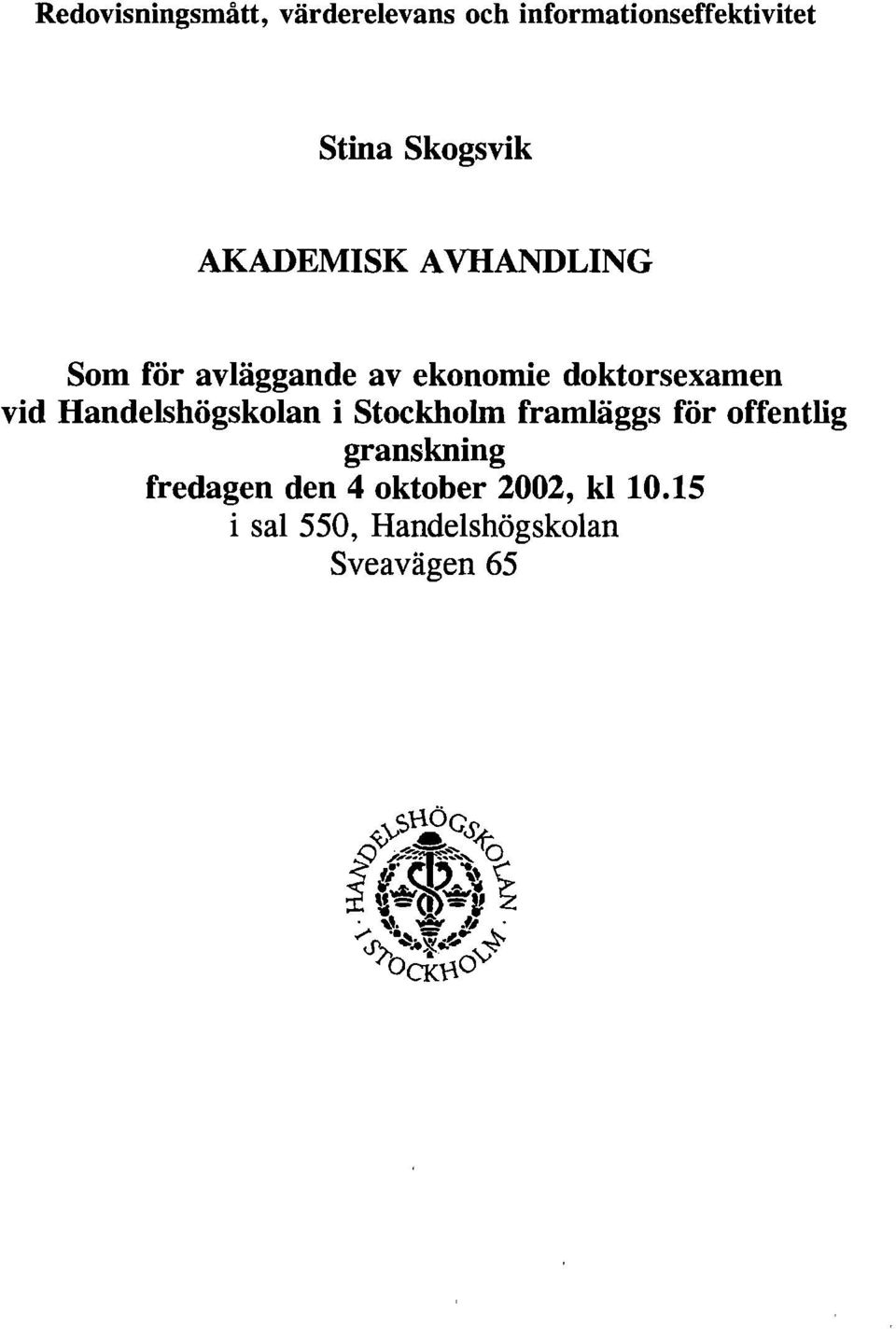 doktorsexamen vid Handelshögskolan i Stockholm framläggs för offentlig