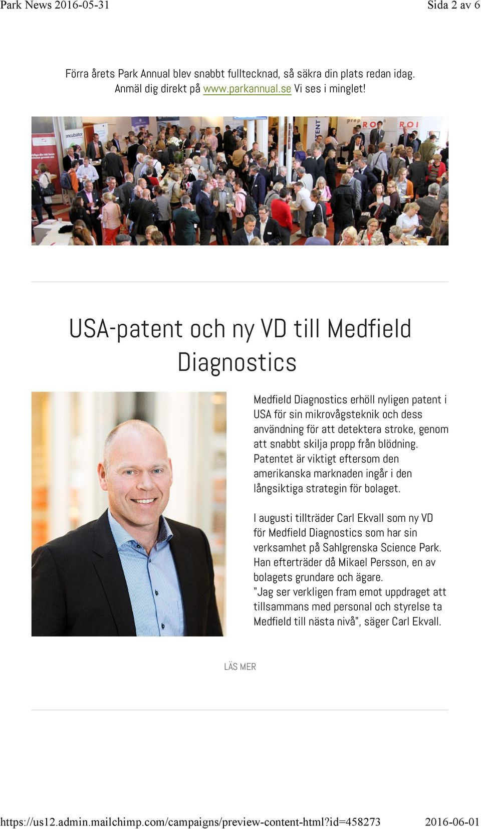 från blödning. Patentet är viktigt eftersom den amerikanska marknaden ingår i den långsiktiga strategin för bolaget.