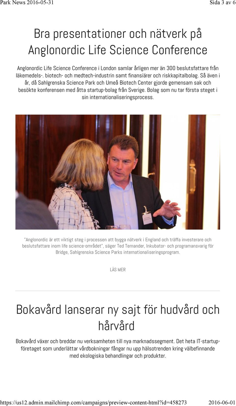 Så även i år, då Sahlgrenska Science Park och Umeå Biotech Center gjorde gemensam sak och besökte konferensen med åtta startup-bolag från Sverige.