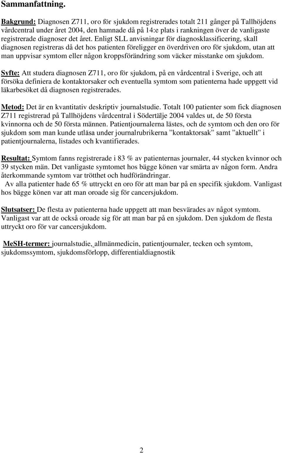 diagnoser det året.