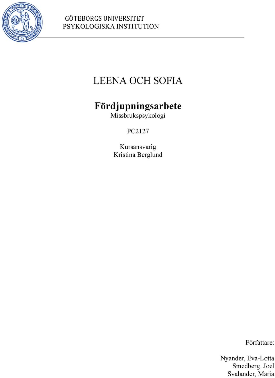 SOFIA Fördjupningsarbete Missbrukspsykologi PC2127