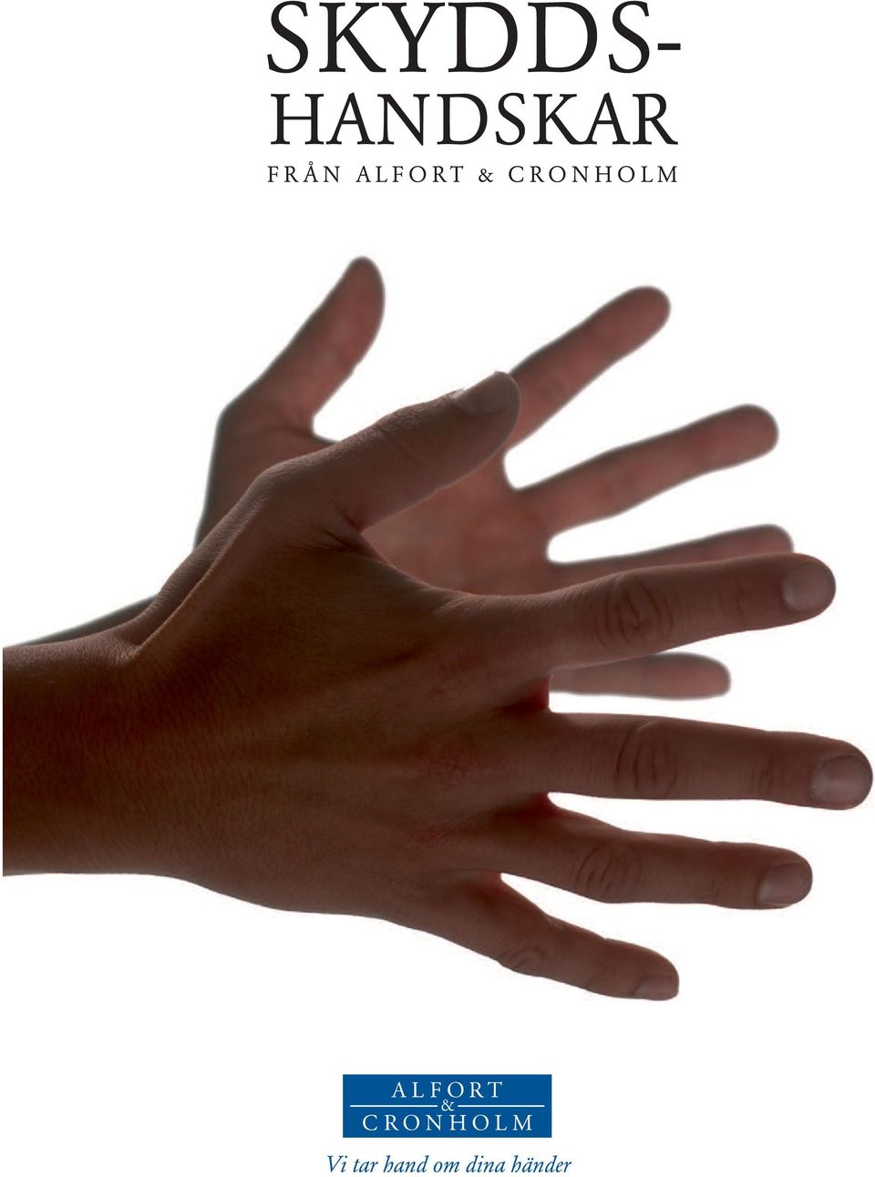 CRONHOLM Vi tar